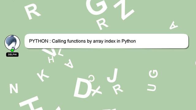 PYTHON : Calling functions by array index in Python смотреть онлайн