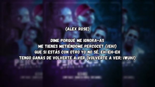Alex Rose - Percocet (Remix - Letra) feat. Lenny Tavárez, Chris Wandell & Quimico Ultra Mega