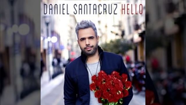 Daniel Santacruz  - Hello - #BACHATA 2015