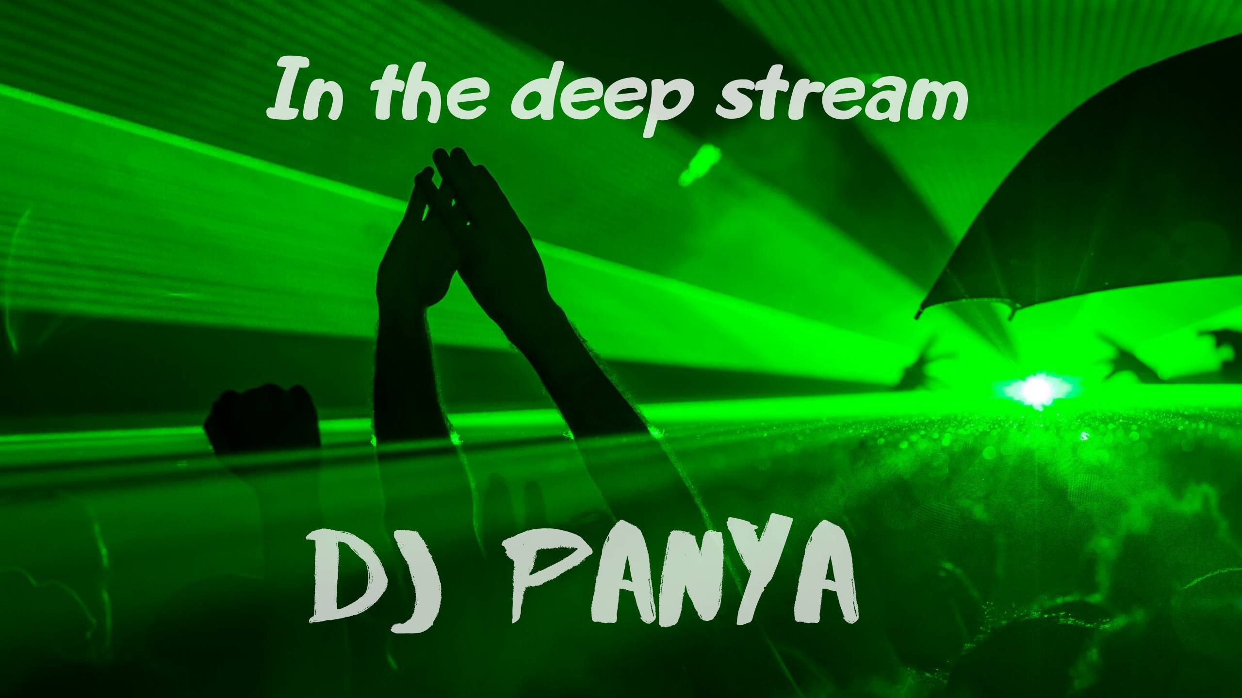 DJ Panya - In the deep stream