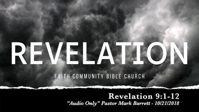 Sunday Worship Service - Revelation 9:1-12 - October 21, 2018 смотреть онлайн