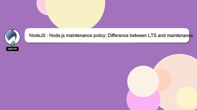 NodeJS : Node.js maintenance policy: Difference between LTS and maintenance releases? смотреть онлайн