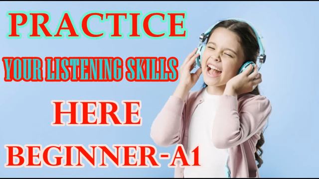Listening Skills Practice for Beginner A1 Part 2 смотреть онлайн