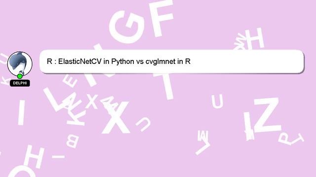 R : ElasticNetCV in Python vs cvglmnet in R смотреть онлайн