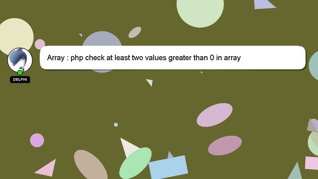 Array : php check at least two values greater than 0 in array смотреть онлайн