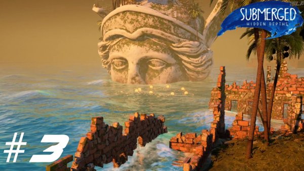Submerged Hidden Depths ➣ Прохождение #3