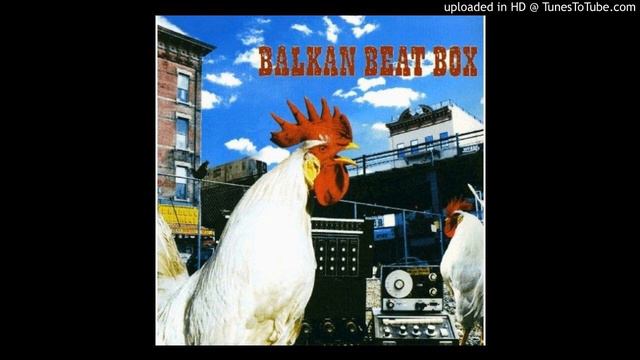 11 - Balkan Beat Box - La Bush Resistance (feat. Tomer Yosef, Amir Shahasar) смотреть онлайн