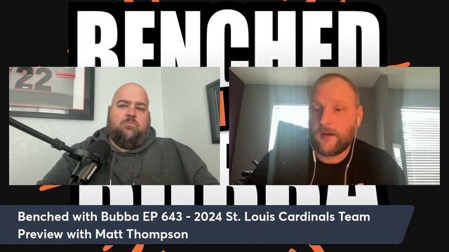 Benched with Bubba EP 643 - 2024 St Louis Cardinals Team Preview with Matt Thompson смотреть онлайн