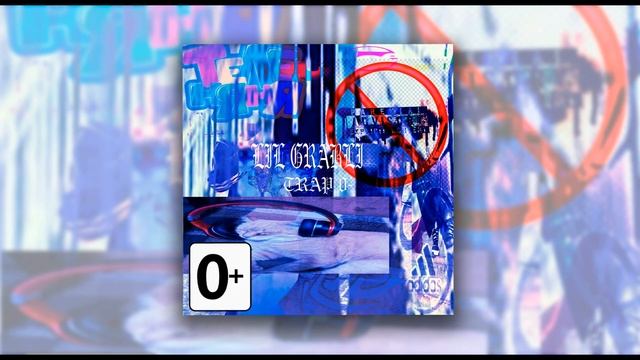 lil grabli - trap 0+ EP смотреть онлайн
