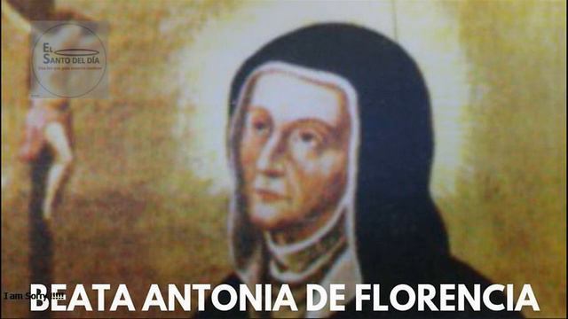 FEBRERO 28 /BEATA ANTONIA DE FLORENCIA /EL SANTO DEL DIA смотреть онлайн