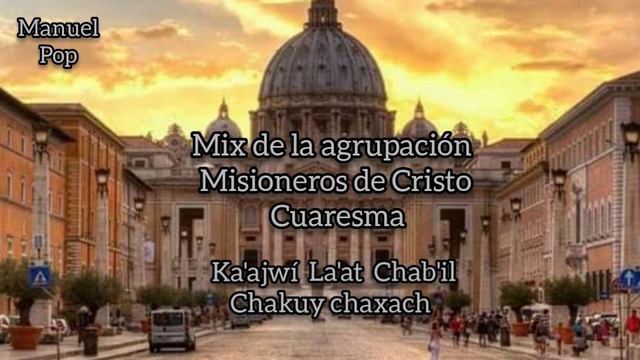 Cantos en Qeqchi mix Misioneros de Cristo Rahil Kutan смотреть онлайн