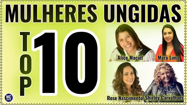 MULHERES UNGIDAS - SHIRLEY CARVALHAES - MARA LIMA - ALICE MACIEL - ROSE NASCIMENTO смотреть онлайн