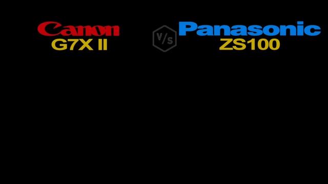 Canon G7X Mark II vs Panasonic Lumix ZS100 (Lumix TZ100) смотреть онлайн