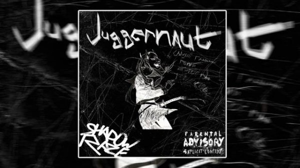 SHADOWRAZE — JUGGERNAUT (mashup)