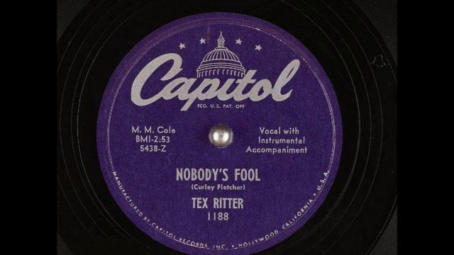 Nobody's Fool ~ Tex Ritter (1950) смотреть онлайн