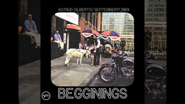 Astrud Gilberto • Beginnings смотреть онлайн