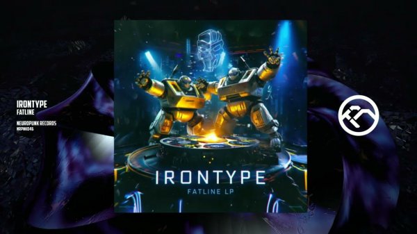 Irontype - Fatline [Neuropunk Records]