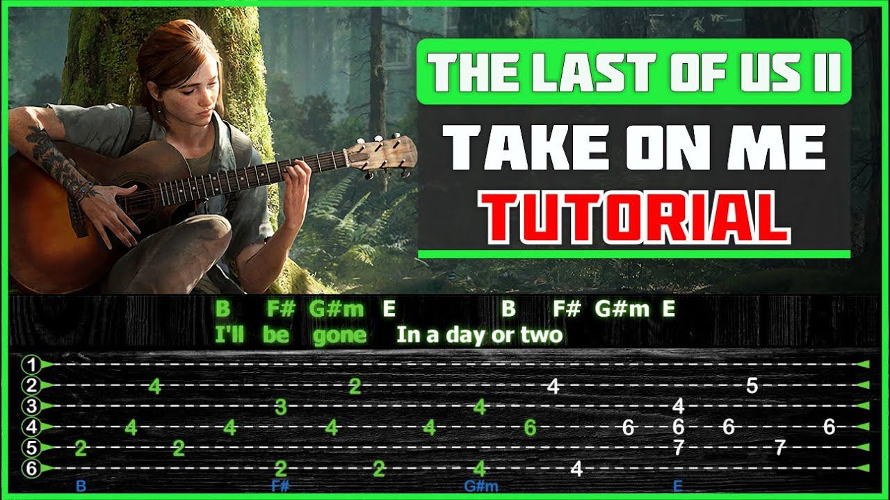 Ellie - Take On Me (a-ha) | The Last of Us Part II | Guitar Tutorial смотреть онлайн