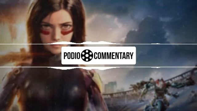 Alita: Battle Angel - From Manga to Movie! | Podio Commentary смотреть онлайн