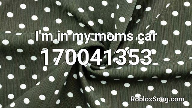 I'm in my moms car Roblox ID - Roblox Music Code смотреть онлайн