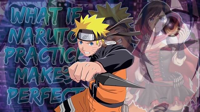 What if Naruto Was In RWBY | Practice Makes Perfect | pt 2 смотреть онлайн