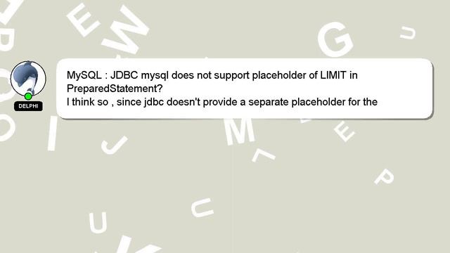 MySQL : JDBC mysql does not support placeholder of LIMIT in PreparedStatement? смотреть онлайн