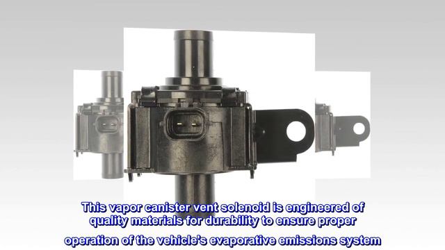 Dorman 911-650 Vapor Canister Vent Solenoid Compatible with Select Subaru Models смотреть онлайн