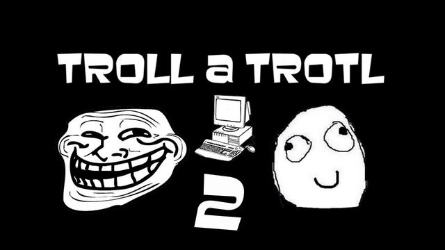 Troll & Trotl [Podcast] - Part. 2 - Kecanie o hrách! смотреть онлайн