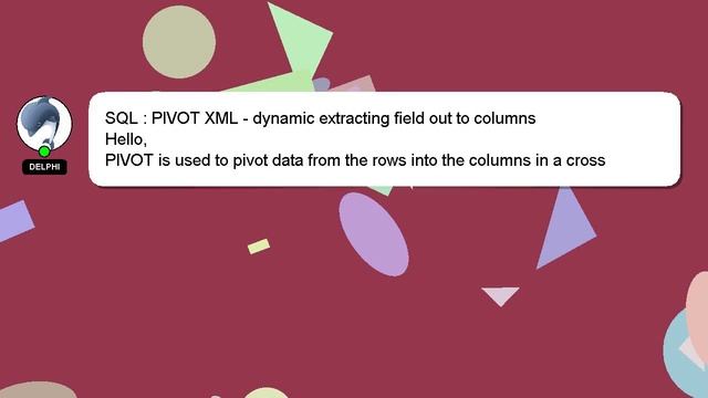 SQL : PIVOT XML - dynamic extracting field out to columns смотреть онлайн