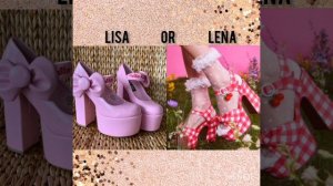 Lisa or Lena ? shoes ?