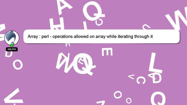 Array : perl - operations allowed on array while iterating through it смотреть онлайн