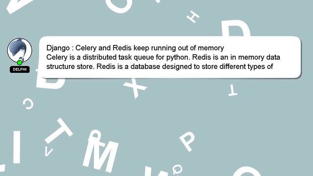 Django : Celery and Redis keep running out of memory смотреть онлайн