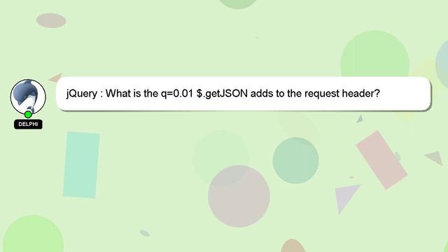 jQuery : What is the q=0.01 $.getJSON adds to the request header? смотреть онлайн