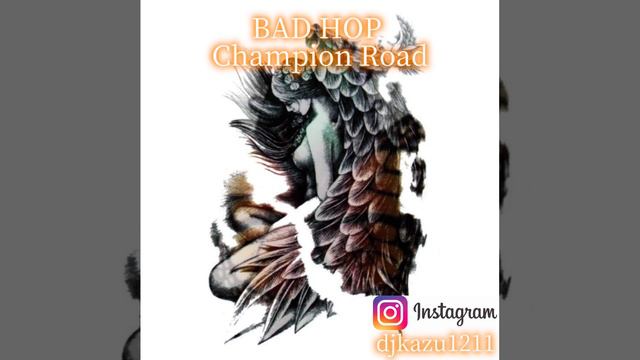 BAD HOP -Champion Road重低音強化Ver.