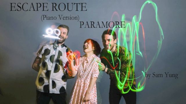 Escape Route (Piano Version) - Paramore - by Sam Yung смотреть онлайн