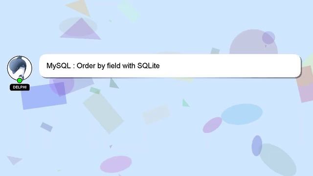 MySQL : Order by field with SQLite смотреть онлайн