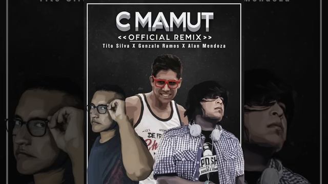 C mamut (Official Remix) - Tito Silva X Gonzalo Ramos X Alan Mendoza смотреть онлайн