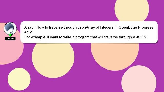 Array : How to traverse through JsonArray of Integers in OpenEdge Progress 4gl? смотреть онлайн