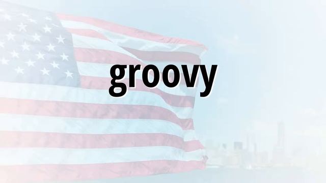 Correct spelling for groovy. смотреть онлайн
