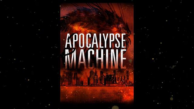 Apocalypse Machine Trailer 1 (2016) смотреть онлайн