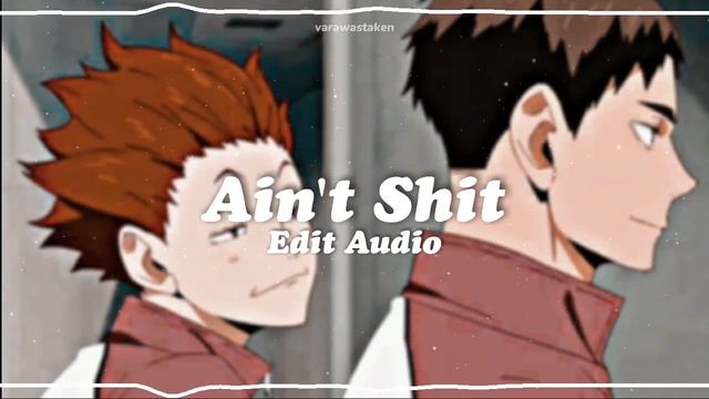 ain't shit edit audio смотреть онлайн
