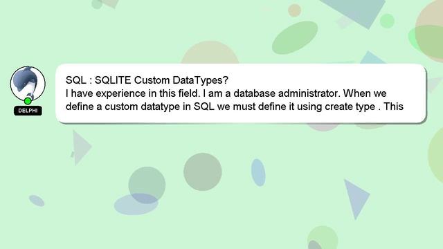 SQL : SQLITE Custom DataTypes? смотреть онлайн