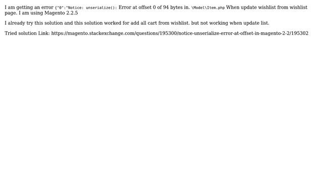 Magento: Notice: unserialize(): Error at offset 0 of 94 bytes Magento 2.2.5 when update wishlist смотреть онлайн