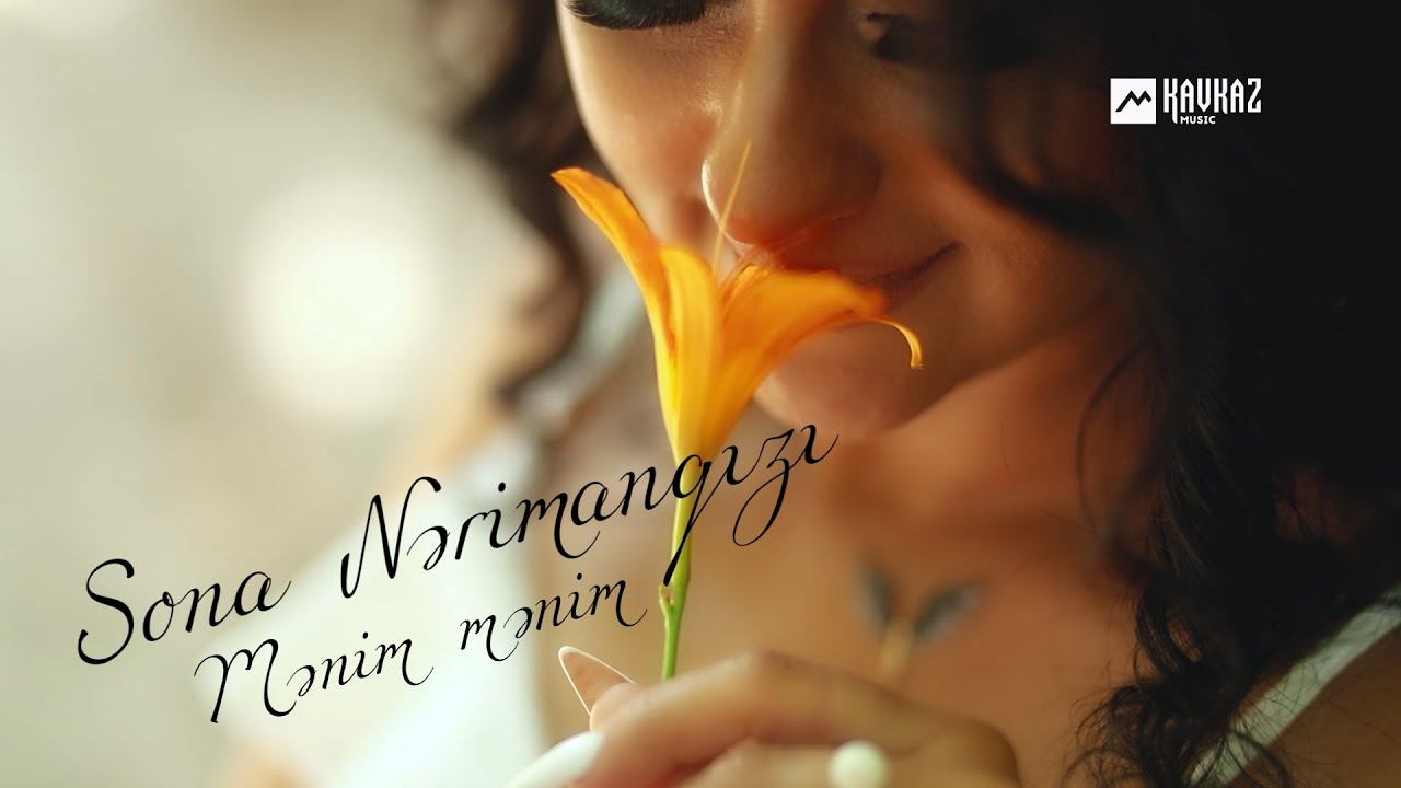 Sona Nərimanqizi - Mənim mənim | 2022 смотреть онлайн