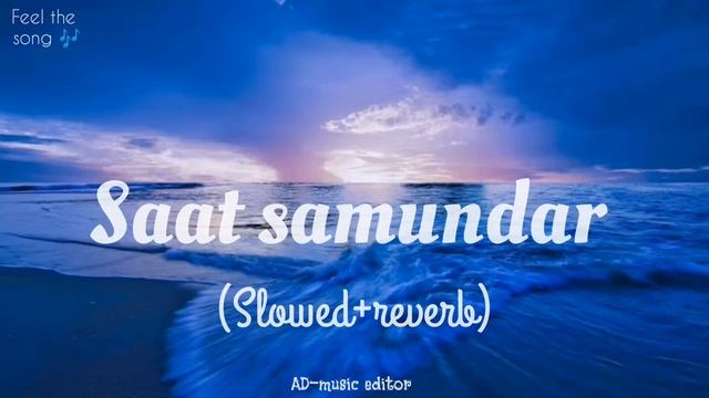 saat samundar slowed and reverb || AD music editor #video #trending #oldsong #bollywoodsongs смотреть онлайн