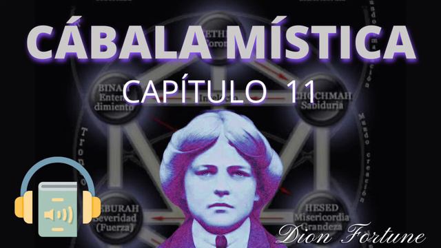 Cábala Mística. Dion Fortune. Cap 11. Audio Libro. смотреть онлайн