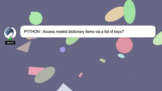 PYTHON : Access nested dictionary items via a list of keys? смотреть онлайн
