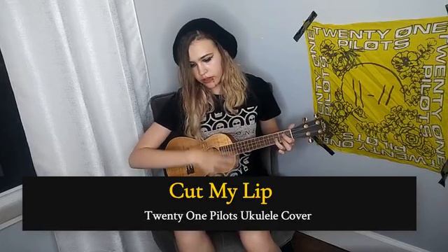 Cut My Lip || Twenty One Pilots Ukulele Cover смотреть онлайн