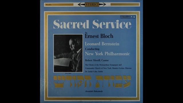 Ernest Bloch-- Sacred Service 1,2,3MOV, Leonard Bernstein смотреть онлайн