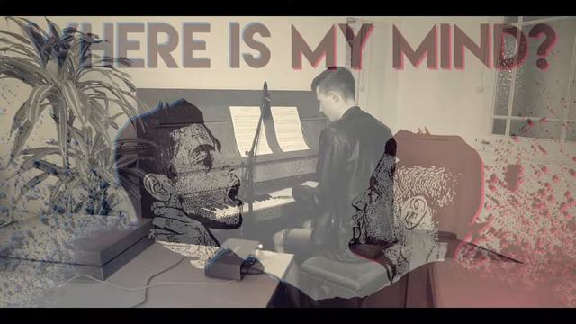 Pixies - Where Is My Mind | Piano Cover by J. Atlas смотреть онлайн